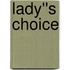 Lady''s Choice