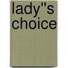 Lady''s Choice door Cricket Starr