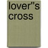 Lover''s Cross