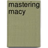 Mastering Macy by Reese Gabriel