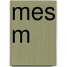 Mes M by Fils Alexandre Dumas