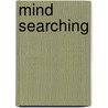 Mind Searching door Francis B. Nyamnjoh