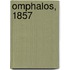 Omphalos, 1857