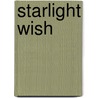 Starlight Wish by Janice Bennett