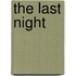 The Last Night