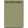 Vaccine-nation door Andreas Moritz