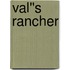 Val''s Rancher