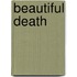 Beautiful Death