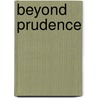 Beyond Prudence by Anya Richards