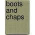Boots and Chaps