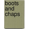 Boots and Chaps by Myla Jackson