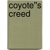 Coyote''s Creed by Vaughn R. Demont