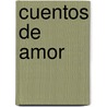 Cuentos De Amor by Pardo Baz