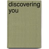Discovering You by Veronica Torres