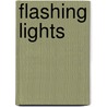 Flashing Lights door Hayley Perridge