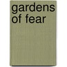Gardens of Fear by Robert Erwin Howard