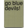 Go Blue Devils! door Jim Elworth