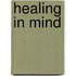Healing In Mind