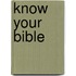 Know Your Bible