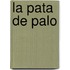 La Pata De Palo