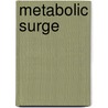 Metabolic Surge door Nick Nilsson
