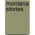 Montana Stories