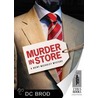 Murder In Store door Dc Brod