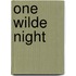One Wilde Night