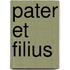 Pater Et Filius