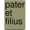 Pater Et Filius by Mikulas Kolya