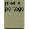 Pike''s Portage door Morten Ashfeldt