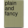 Plain And Fancy door Wanda E. Brunstetter