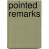 Pointed Remarks by Jack Ewing