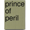 Prince of Peril door Otis Adelbert Kline