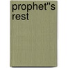 Prophet''s Rest door A.C. Croom