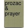 Prozac & Prayer by Sharon Jones