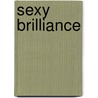 Sexy Brilliance door Kevin Jackson