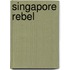 Singapore Rebel