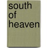 South Of Heaven door Daniel Flores