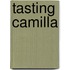 Tasting Camilla