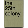 The 25Th Colony door Larry Rhodes