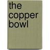 The Copper Bowl by Van Thal