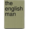 The English Man door Mike Smitley