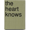 The Heart Knows door Renee Wynn