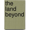 The Land Beyond by Susan Newman
