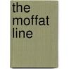 The Moffat Line door John A. Sells