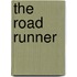 The Road Runner