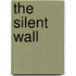 The Silent Wall