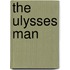 The Ulysses Man