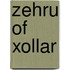 Zehru of Xollar